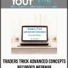 [Download Now] Traders Trick Advanced Concepts - Recorded Webinar