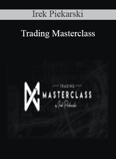 Trading Masterclass - Irek Piekarski