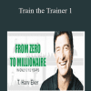 Train the Trainer - T. Harv Eker