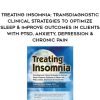 [Download Now] Treating Insomnia: Transdiagnostic Clinical Strategies to Optimize Sleep & Improve Outcomes in Clients with PTSD