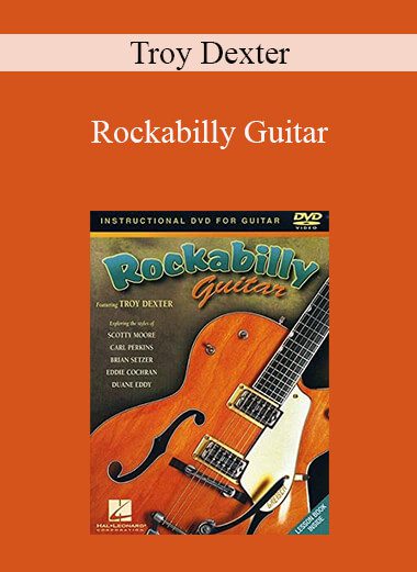 Troy Dexter - Rockabilly Guitar