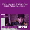 Truefire - Chris Buono's Guitar Gym: Triad Arpeggios (2013)