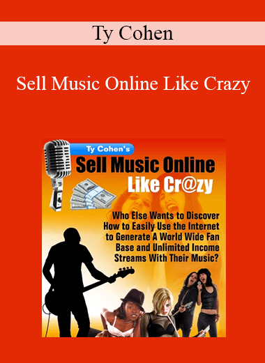 Ty Cohen - Sell Music Online Like Crazy