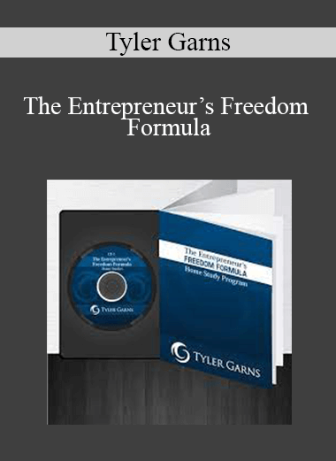 Tyler Garns - The Entrepreneur’s Freedom Formula