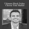 Ultimate Black Friday + Choose Your Market - Ryan Levesque (Copy)