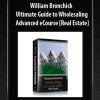 [Download Now] William Bronchick - Ultimate Guide to Wholesaling Advanced eCourse [Real Estate]