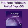 United Nations – World Economic Situation & Prospects 2006