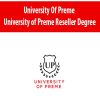 [Download Now] University Of Preme – University of Preme Reseller Degree