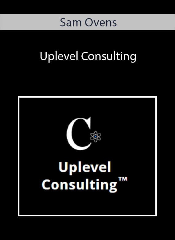 Uplevel Consulting - Sam Ovens