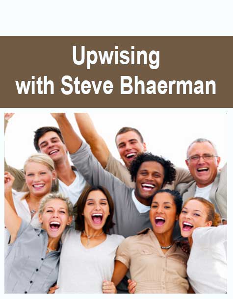 [Download Now] Upwising with Steve Bhaerman