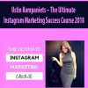 Ustin Kompaniets – The Ultimate Instagram Marketing Success Course 2018