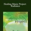 VA - Healing Music Project: Radiance