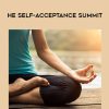 VARIOUS PRESENTERS – The Self-Acceptance Summit