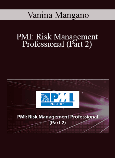 Vanina Mangano - PMI: Risk Management Professional (Part 2)