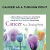 Various Authors – CANCER AS A TURNING POINT