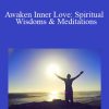 Vaz Sriharan - Awaken Inner Love: Spiritual Wisdoms & Meditations