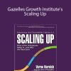 Verne Harnish - Gazelles Growth Institute's Scaling Up