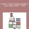 Vic Noble - Coach’s Corner Trading Members Area Videos (2007 – 2010)