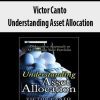 Victor Canto – Understanding Asset Allocation