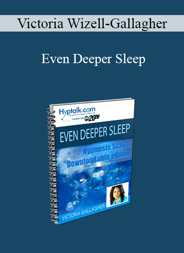 Victoria Wizell-Gallagher - Even Deeper Sleep