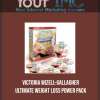 [Download Now] Victoria Wizell-Gallagher - Ultimate Weight Loss Power Pack