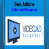 [Download Now] Ben Adkins - Video Ad Blueprint