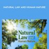 Natural Law and Human Nature - Video - Joseph Koterski