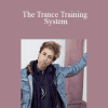 Vince Kelvin - The Trance Training System