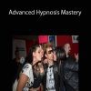 [Download Now] Vince Kelvin – Advanced Hypnosis Mastery