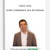 Vince Vora – Super Conference 2016 Recording