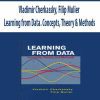 Vladimir Cherkassky; Filip Mulier – Learning from Data. Concepts; Theory & Methods