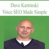 [Download Now] Voice SEO Made Simple – Dave Kaminski