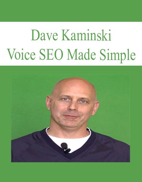 [Download Now] Voice SEO Made Simple – Dave Kaminski