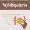 Vue.js Building an Interface