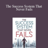 W. Clement Stone - The Success System That Never Fails