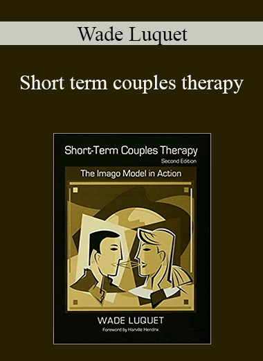 Wade Luquet - Short term couples therapy