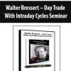 Walter Bressert – Day Trade With Intraday Cycles Seminar