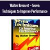 Walter Bressert – Seven Techniques to Improve Performance