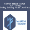 Warrior Trader Starter + Day Trading + Swing Trading All In One Pack