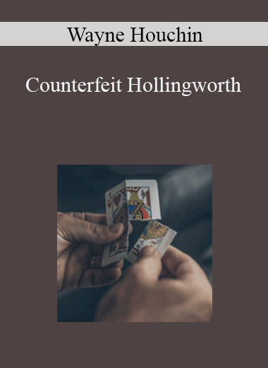 Wayne Houchin - Counterfeit Hollingworth