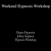 Weekend Hypnosis Workshop - Jeffrey Stephens