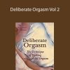 Welcomed Consensus - Deliberate Orgasm Vol 2