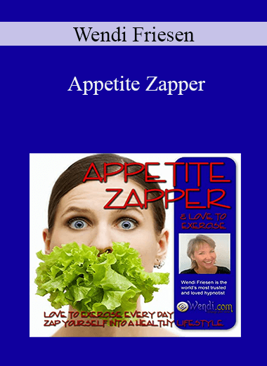 Wendi Friesen - Appetite Zapper