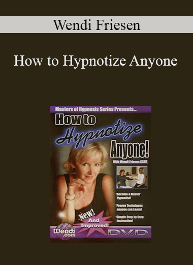 Wendi Friesen - How to Hypnotize Anyone