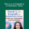 Wendy De Rosa - Thrive as an Empath in Evolutionary Times