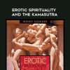 Wendy Doniger – EROTIC SPIRITUALITY AND THE KAMASUTRA