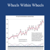 Wheels Within Wheels - Daniel Ferrera