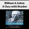 William A.Cohen – A Class with Drucker