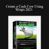 William Bronchick - Create a Cash Cow Using Wraps 2021