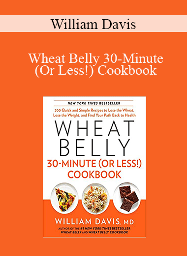 William Davis - Wheat Belly 30-Minute (Or Less!) Cookbook